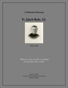 Fr. Jakob Raile, S.J.  “Whoever saves one life is as though