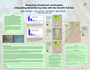 Assessing Deadwood Landscapes: Keith Sprengel , Julie Johnson , Kim Mellen