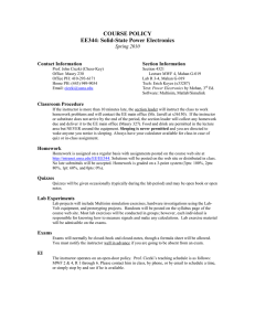 COURSE POLICY EE344: Solid-State Power Electronics Spring 2010 Contact Information