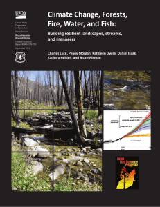 Climate Change, Forests, Fire, Water, and Fish: Building resilient landscapes, streams, and managers