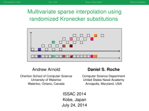 Multivariate sparse interpolation using randomized Kronecker substitutions Andrew Arnold Daniel S. Roche