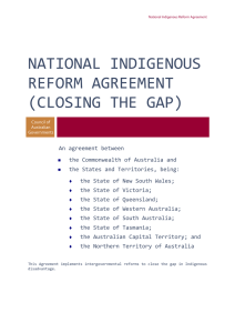 NATIONAL INDIGENOUS REFORM AGREEMENT (CLOSING THE GAP)