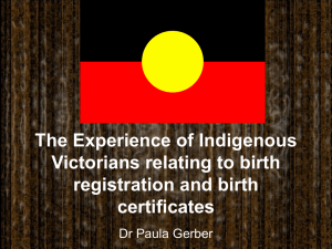 The Experience of Indigenous Victorians relating to birth registration and birth certificates