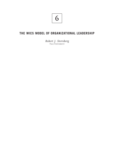 6 THE WICS MODEL OF ORGANIZATIONAL LEADERSHIP Robert J. Sternberg Yale University