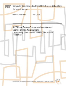 SIFT Flow: Dense Correspondence across Scenes and its Applications Technical Report
