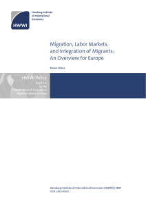 Migration, Labor Markets, and Integration of Migrants: An Overview for Europe HWWI Policy