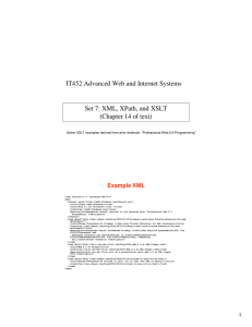 IT452 Advanced Web and Internet Systems (Chapter 14 of text) Example XML