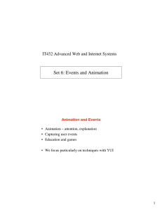 Set 6: Events and Animation IT452 Advanced Web and Internet Systems
