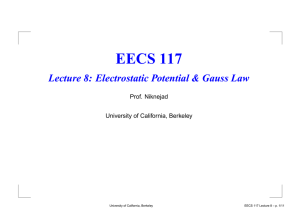 EECS 117 Lecture 8: Electrostatic Potential &amp; Gauss Law Prof. Niknejad