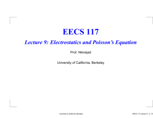 EECS 117 Lecture 9: Electrostatics and Poisson’s Equation Prof. Niknejad