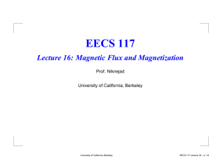 EECS 117 Lecture 16: Magnetic Flux and Magnetization Prof. Niknejad