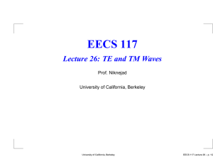 EECS 117 Lecture 26: TE and TM Waves Prof. Niknejad