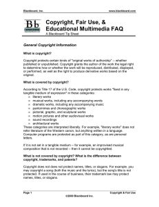 Copyright, Fair Use, &amp; Educational Multimedia FAQ General Copyright Information