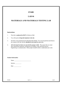 EN400 LAB #6 MATERIALS AND MATERIALS TESTING LAB Instructions