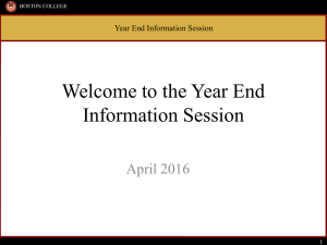 Welcome to the Year End Information Session April 2016 Year End Information Session