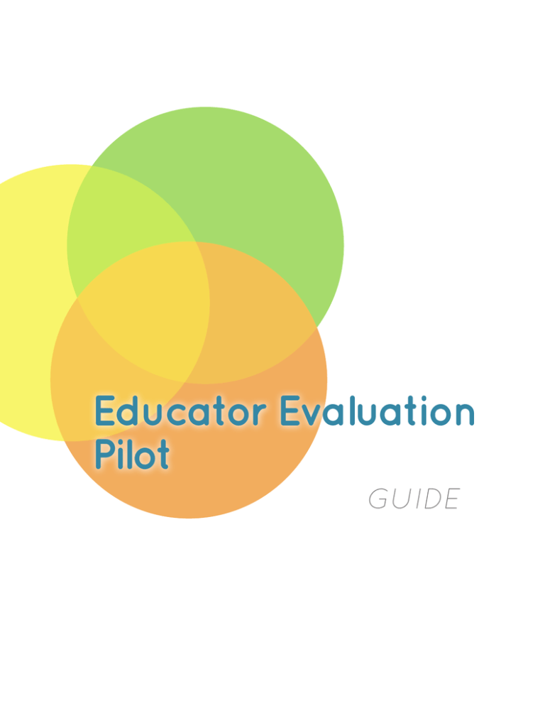 Educator Evaluation Pilot GUIDE