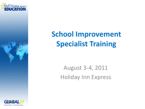 School Improvement Specialist Training August 3-4, 2011 Holiday Inn Express