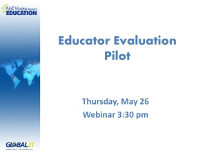 Educator Evaluation Pilot Thursday, May 26 Webinar 3:30 pm