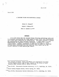 ESL-P-655 March  1976 A  TRACKING FILTER FOR MANEUVERING SOURCES