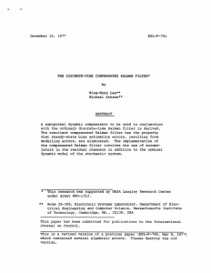 December  15,  1977 ESL-P-791 THE  DISCRETE-TIME COMPENSATED KALMAN FILTER* by