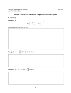 Lesson 3. Useful and Interesting Properties of Matrix Algebra