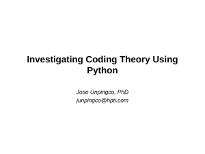 Investigating Coding Theory Using Python Jose Unpingco, PhD