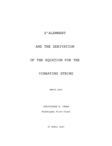 D’ALEMBERT AND THE DERIVATION OF THE EQUATION FOR THE VIBRATING STRING