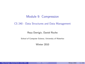 Module 9: Compression CS 240 - Data Structures and Data Management