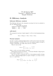 CS 136 Spring 2007 Tutorial 7: Midterm Review Sample Solutions II. Efficiency Analysis