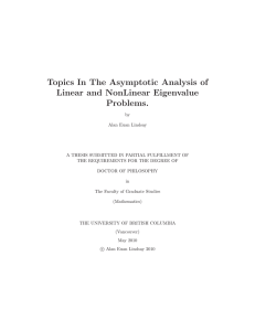 Topics In The Asymptotic Analysis of Linear and NonLinear Eigenvalue Problems.