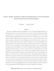 Existence, Stability, and Dynamics of Ring and Near-Ring Solutions to... Model with Saturation in the Semi-Strong Regime