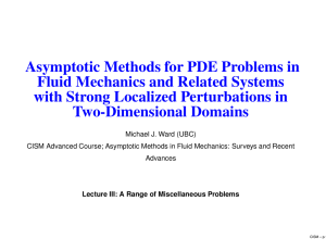 Asymptotic Methods for PDE Problems in Fluid Mechanics and Related Systems