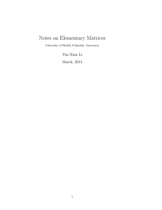 Notes on Elementary Matrices Yue-Xian Li March, 2014 1