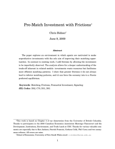 Pre-Match Investment with Frictions ∗ Chris Bidner June 9, 2009