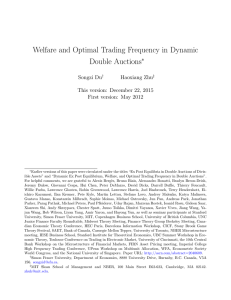 Welfare and Optimal Trading Frequency in Dynamic Double Auctions ∗ Songzi Du