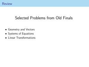 Selected Problems from Old Finals Review • Geometry and Vectors