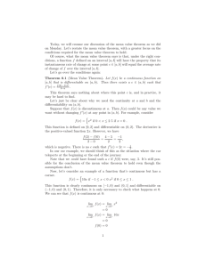 Today, we will resume our discussion of the mean value... on Monday. Let’s restate the mean value theorem, with a...