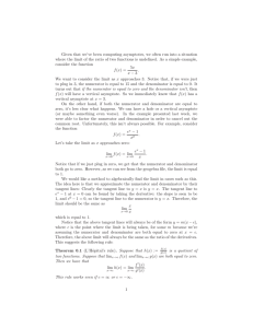 Given that we’ve been computing asymptotes, we often run into... where the limit of the ratio of two functions is...