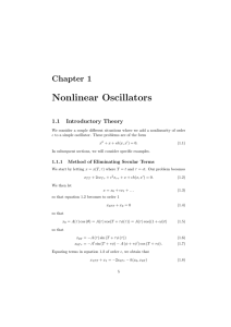 Nonlinear Oscillators Chapter 1 1.1 Introductory Theory