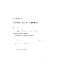 Separation of Variables Chapter 8 8.1 Types of Boundary Value Problems: