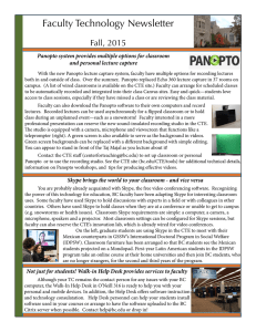Faculty Technology Newsletter Fall, 2015 Panopto system provides multiple options for classroom
