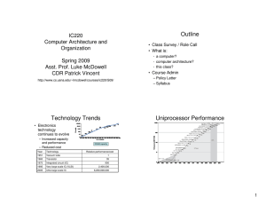 Outline Technology Trends Uniprocessor Performance IC220
