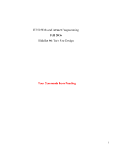 IT350 Web and Internet Programming Fall 2006 SlideSet #6: Web Site Design