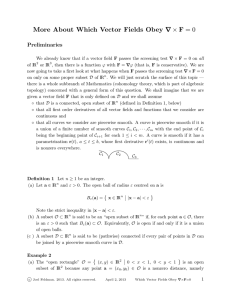 ∇ ∇ × F = 0 More About Which Vector Fields Obey Preliminaries