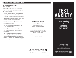 TEST Understanding &amp; Managing test anxiety SolUTionS To MAnAging TeST AnxieTy