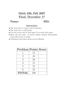 Math 320, Fall 2007 Final, December 17 Name: SID: