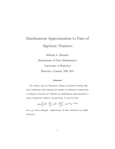 Simultaneous Approximation to Pairs of Algebraic Numbers Michael A. Bennett