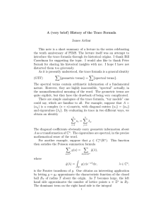 A (very brief ) History of the Trace Formula James Arthur