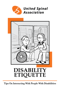 DISABILITY ETIQUETTE Tips On Interacting With People With Disabilities