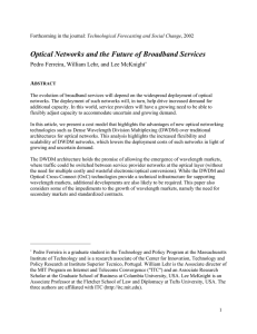 Optical Networks and the Future of Broadband Services A